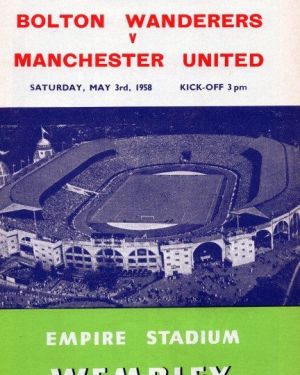 1958 FA Cup Final Bolton Wanderers v Manchester United (Reprint)