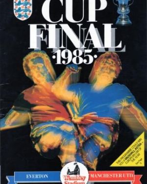 1985 FA Cup Final Programme Everton v Manchester United
