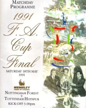 1991 FA Cup Final Programme Nottingham Forest v Tottenham Hotspur