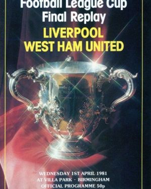 1981 League Cup Final Replay Liverpool v West Ham United